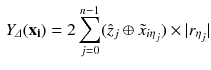 $$\begin{aligned} Y_{\varDelta }(\mathbf {x_i})=2\sum _{j=0}^{n-1}(\hat{z}_j \oplus \tilde{x}_{i \eta _j}) \times |r_{\eta _j} \vert \end{aligned}$$