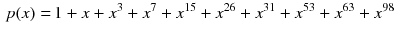 $$\begin{aligned} p(x)= \,&1+x +x^3 + x^7 +x^{15} +x^{26}+x^{31} +x^{53} +x^{63} +x^{98} \end{aligned}$$