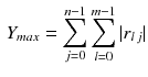 $$\begin{aligned} Y_{max}= \sum _{j=0}^{n-1}\sum _{l=0}^{m-1}|r_{l \, j} \vert \end{aligned}$$