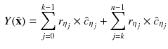 $$\begin{aligned} Y({\hat{\mathbf {x}}})=\sum _{j=0}^{k-1}r_{\eta _j}\times \hat{c}_{\eta _j} +\sum _{j=k}^{n-1}r_{\eta _j}\times \hat{c}_{\eta _j} \end{aligned}$$