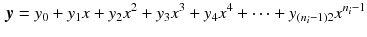 $$\begin{aligned} \varvec{y}=y_{0}+y_{1}x+y_{2}x^2+y_{3}x^3+y_{4}x^4+\cdots +y_{(n_i-1)2}x^{n_i-1} \end{aligned}$$