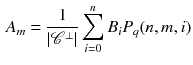 $$\begin{aligned} A_m = \dfrac{1}{|\mathscr {C}^\perp |}\sum _{i=0}^n B_i P_q(n,m,i) \end{aligned}$$