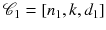 $$\mathscr {C}_1=[n_1,k,d_1]$$