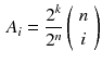 $$\begin{aligned} A_i=\frac{2^k}{2^n}\left( {\begin{array}{c}n\\ i\end{array}}\right) \end{aligned}$$