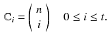 $$\begin{aligned} {\mathbb C}_i=\left( {\begin{array}{c}n\\ i\end{array}}\right) \quad 0\le i \le t. \end{aligned}$$