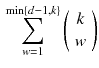 $$\begin{aligned} \sum _{w=1}^{\min \{d-1,k\}} \left( {\begin{array}{c}k\\ w\end{array}}\right) \end{aligned}$$