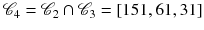 $$\mathscr {C}_4 = \mathscr {C}_2\cap \mathscr {C}_3=[151,61,31]$$