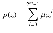 $$\begin{aligned} p(z)=\sum _{i=0}^{2^m-1}\mu _iz^i \end{aligned}$$