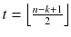 $$t=\Big \lfloor \frac{n-k+1}{2}\Big \rfloor $$