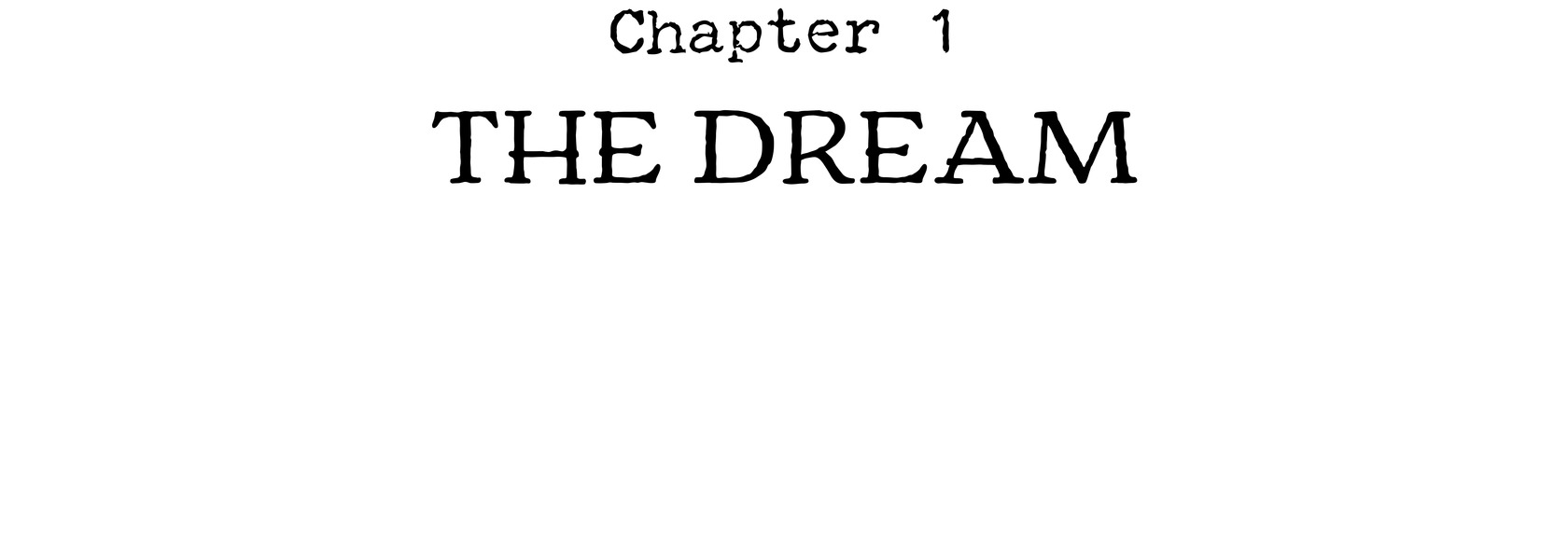 Chapter 1 The Dream