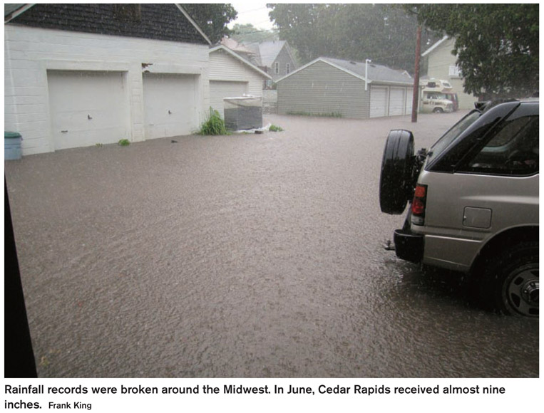 Rainfall records were broken around the Midwest. In June, Cedar Rapids received almost nine inches. Frank King