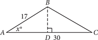 Triangle ABC with angle A labeled as X, side AB with length 17 and side AC length 30. An altitude has been drawn from B to a point on AC, labelled D.