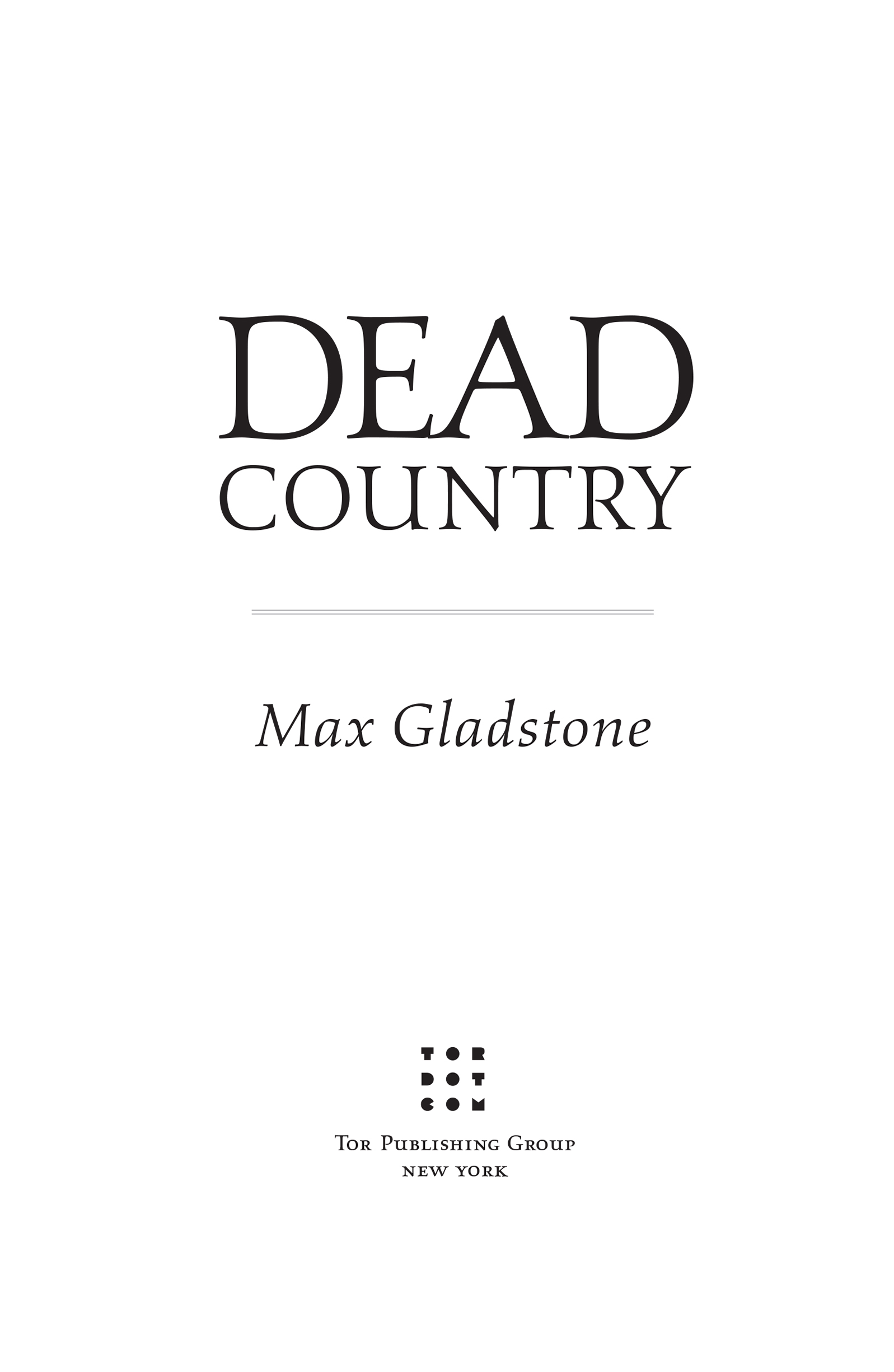 Dead Country by Max Gladstone