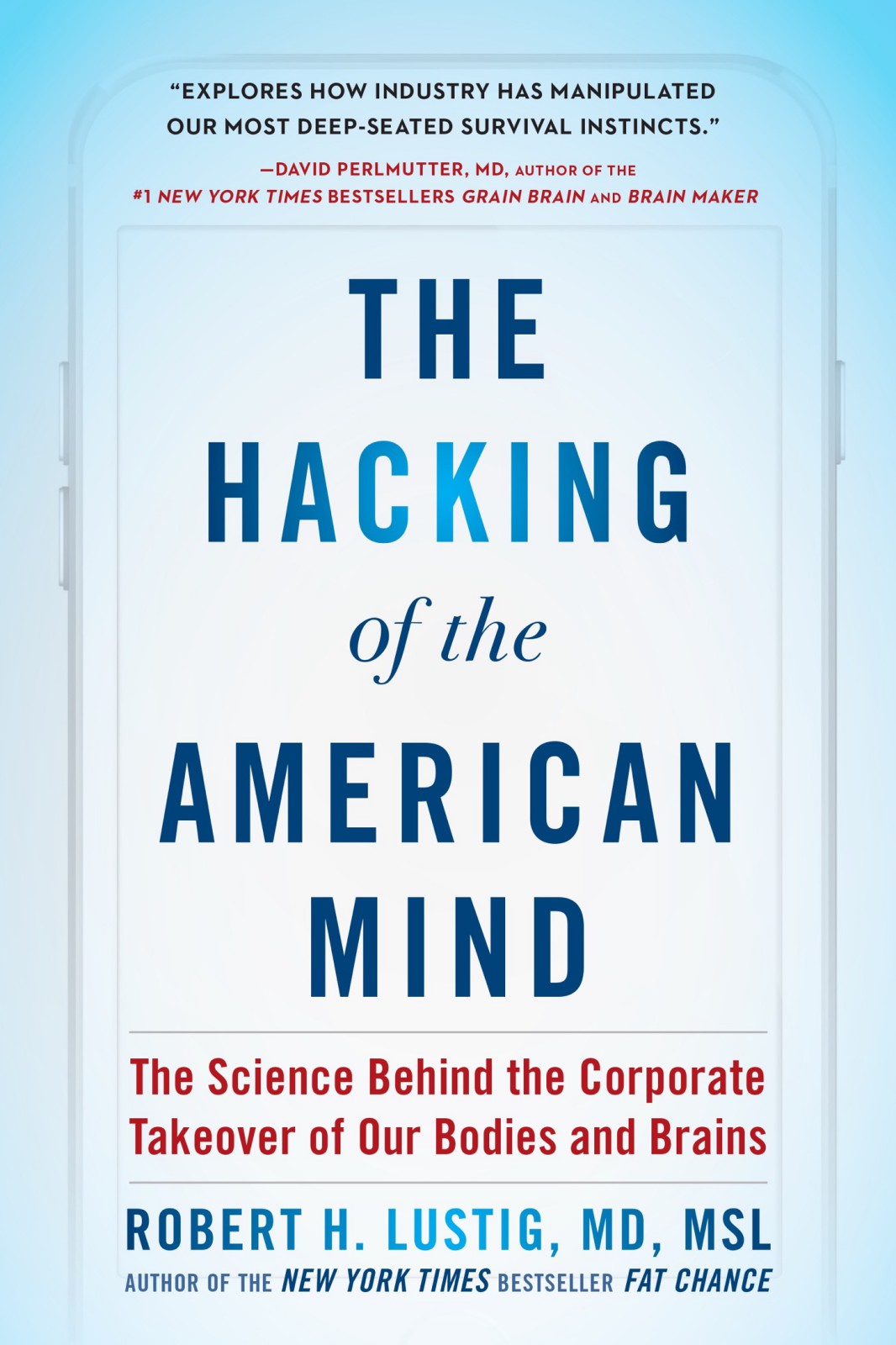 Cover for The Hacking of the American Mind