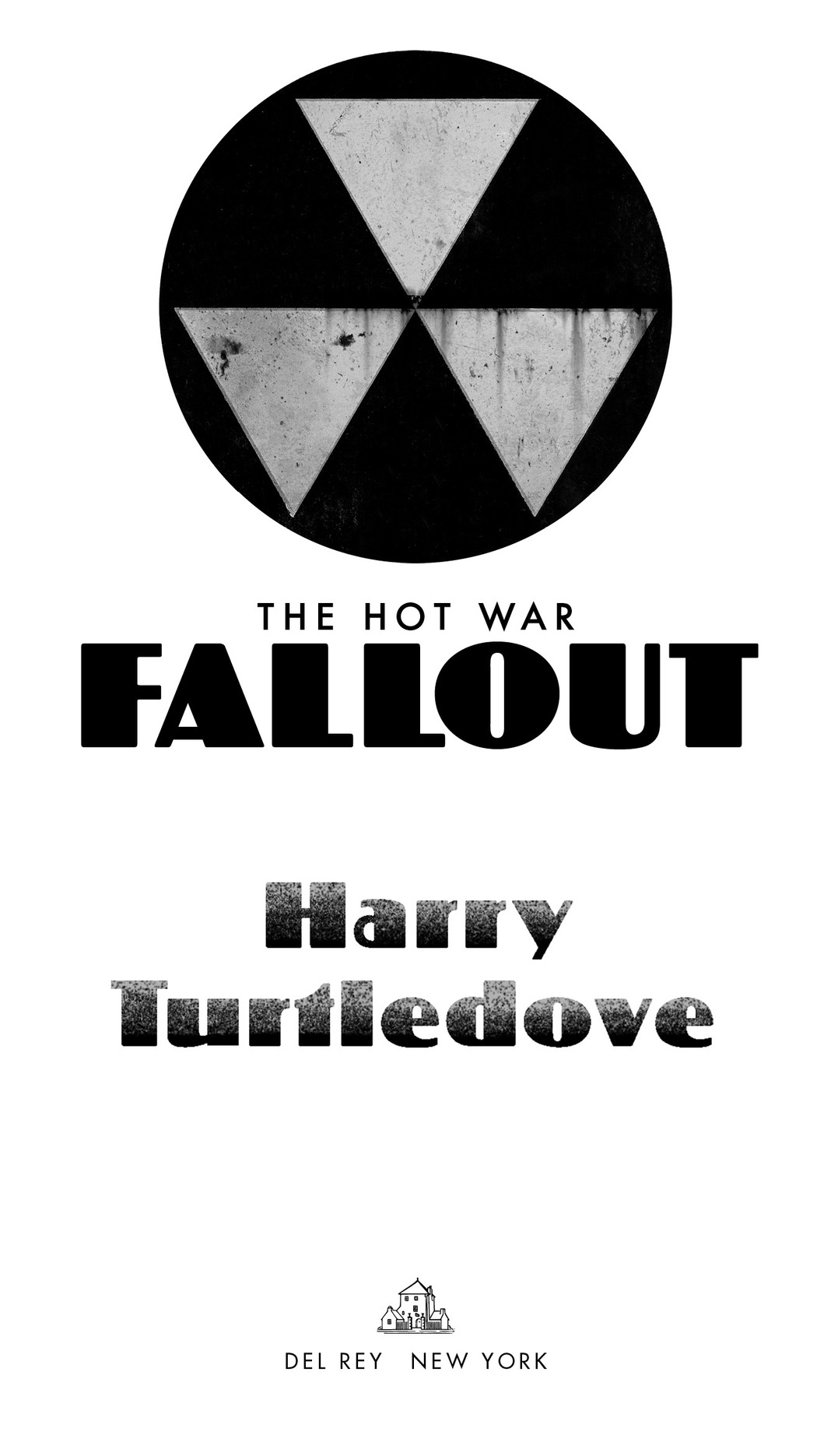 The Hot War Fallout Del Rey New York