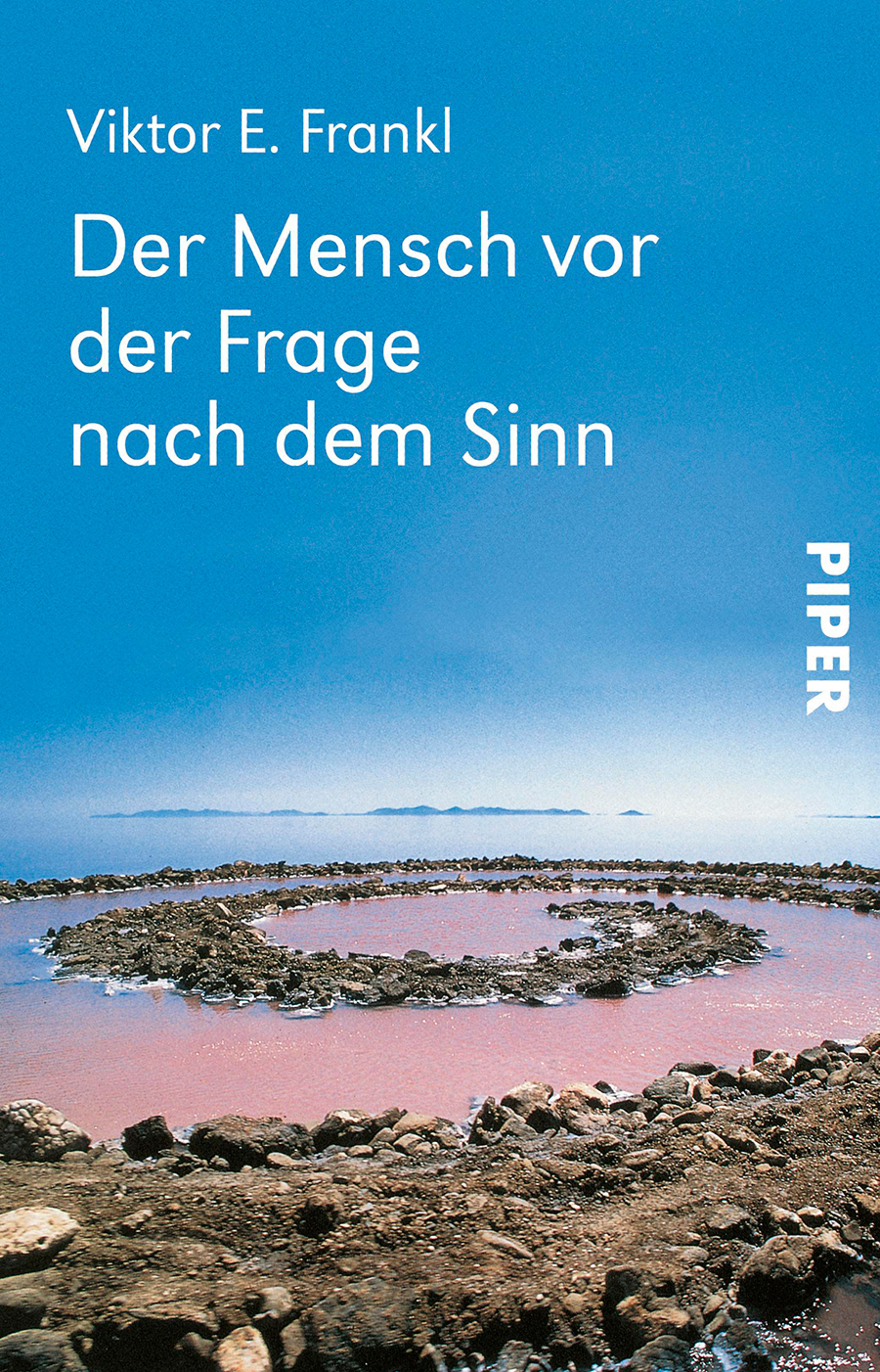 Frankl, Viktor E. Der Mensch vor der Frage nach dem Sinn