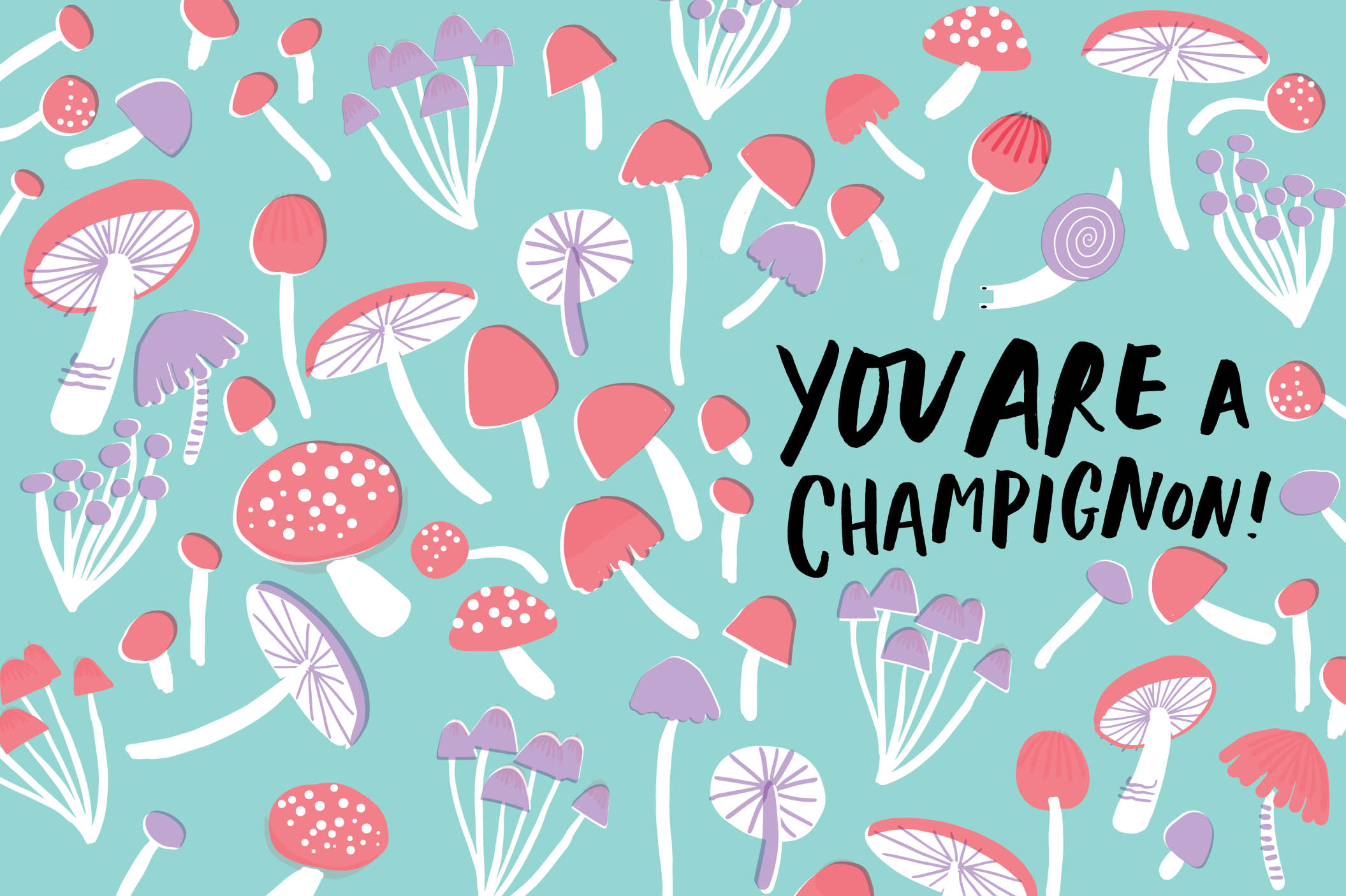 YOU ARE A CHAMPIGNON!