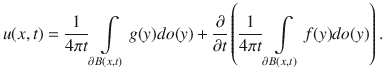 
$$u(x,t) = \frac{1} {4\pi t}\int\limits_{\partial B(x,t)}g(y)do(y) + \frac{\partial } {\partial t}\left ( \frac{1} {4\pi t}\int\limits_{\partial B(x,t)}f(y)do(y)\right ).$$
