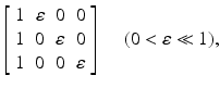 
$$\displaystyle{\left [\begin{array}{*{10}c} 1& \varepsilon &0&0\\ 1 &0 & \varepsilon &0 \\ 1&0&0& \varepsilon \end{array} \right ]\quad \mbox{ ($0 <\varepsilon \ll 1$),}}$$
