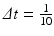 
$$\varDelta t = \frac{1} {10}$$
