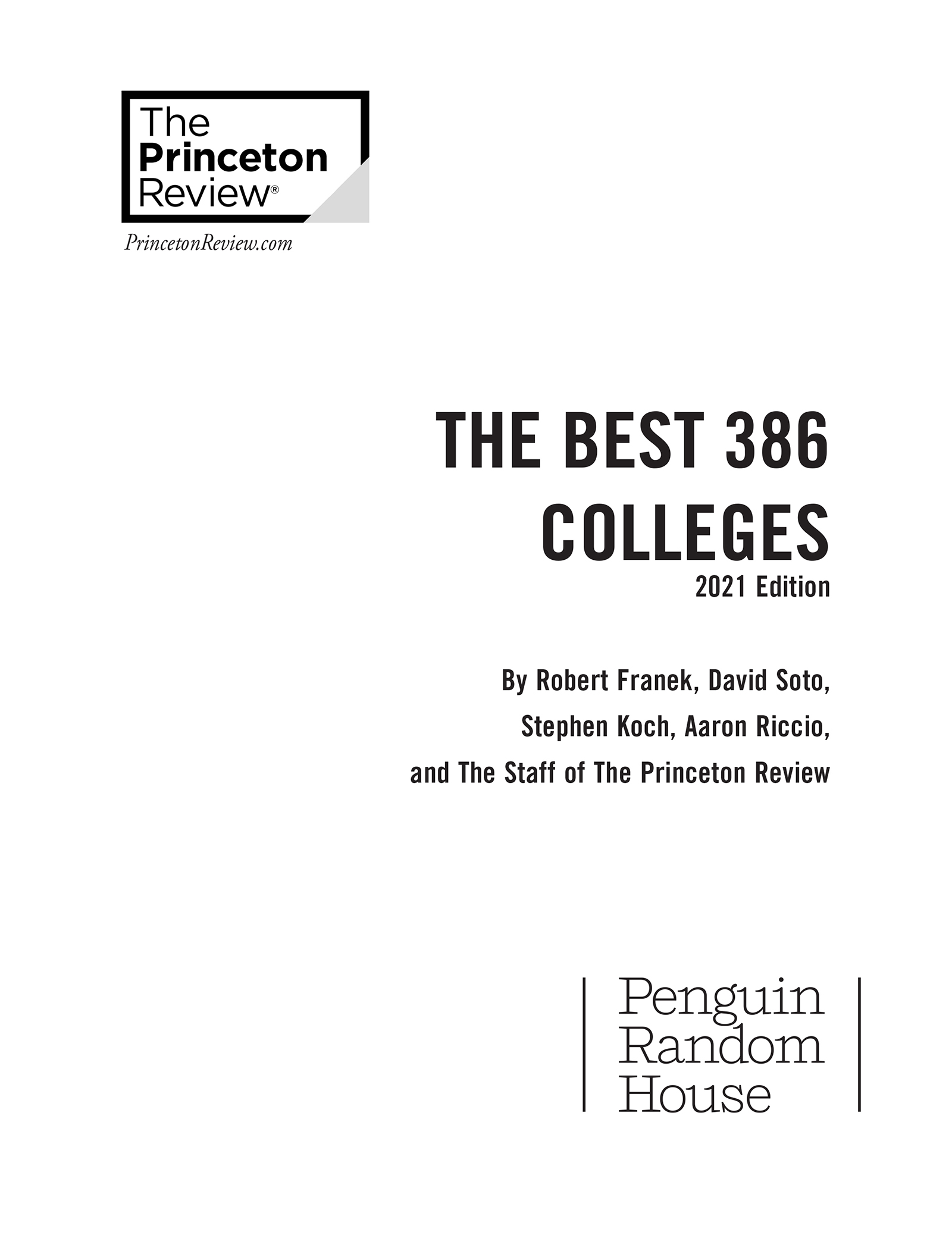 Book title, The Best 386 Colleges, 2021, subtitle, In-Depth Profiles & Ranking Lists to Help Find the Right College For You, author, The Princeton Review and Robert Franek, imprint, Princeton Review