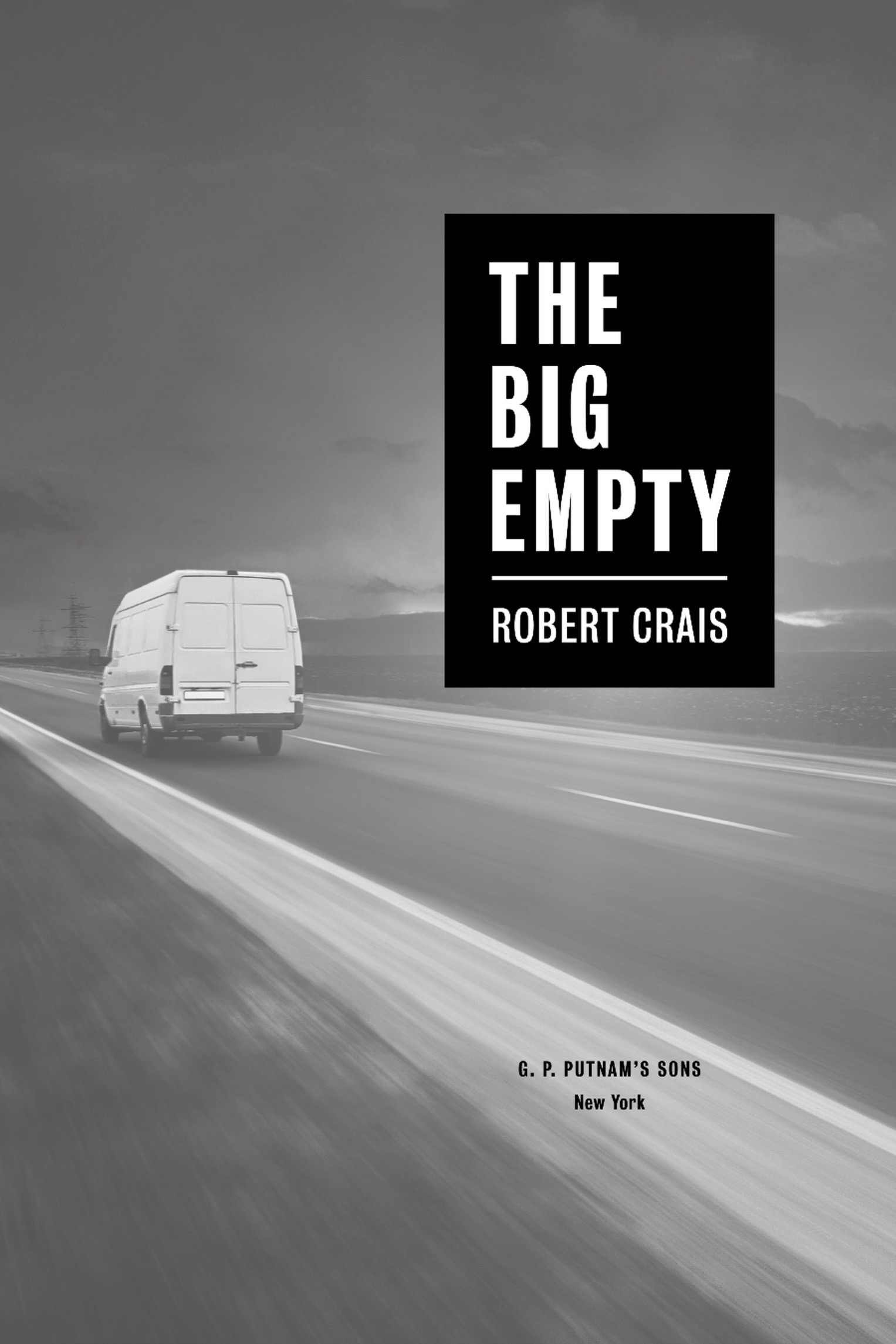 Book Title, The Big Empty, Author, Robert Crais, Imprint, G.P. Putnam's Sons