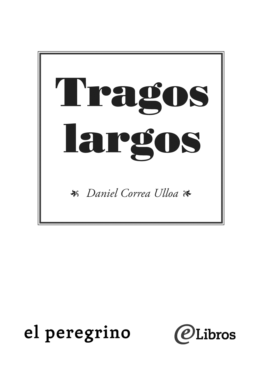 Tragos largos