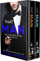 THAT MAN: THE WEDDING STORY