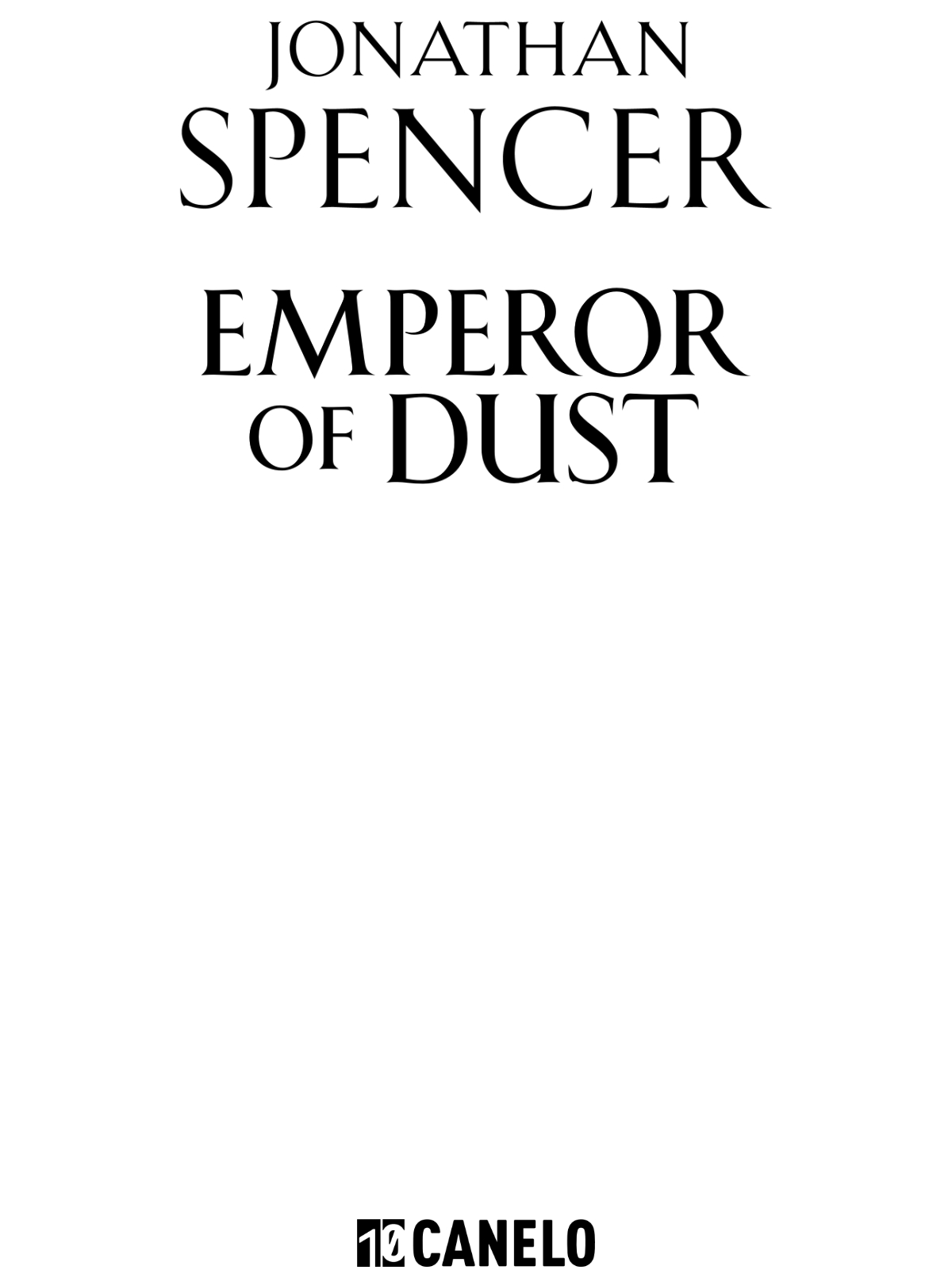 Emperor of Dust. Jonathan Spencer