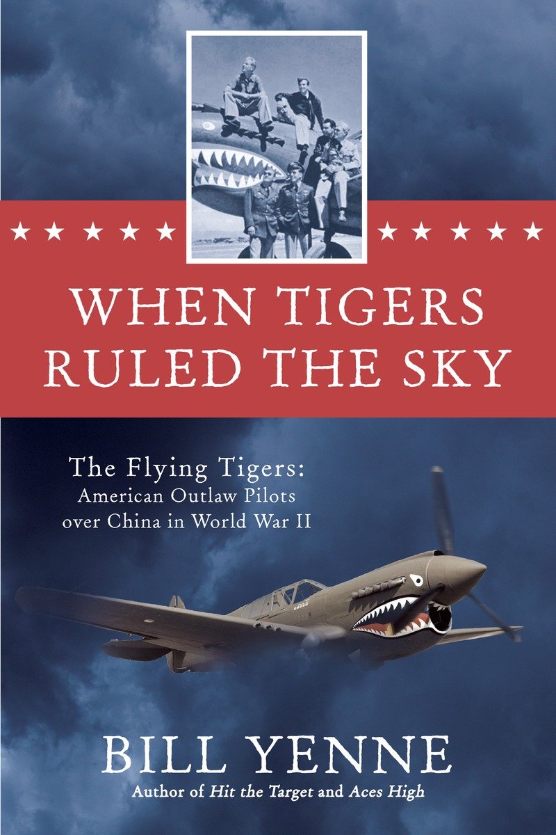 Cover for When Tigers Ruled the Sky