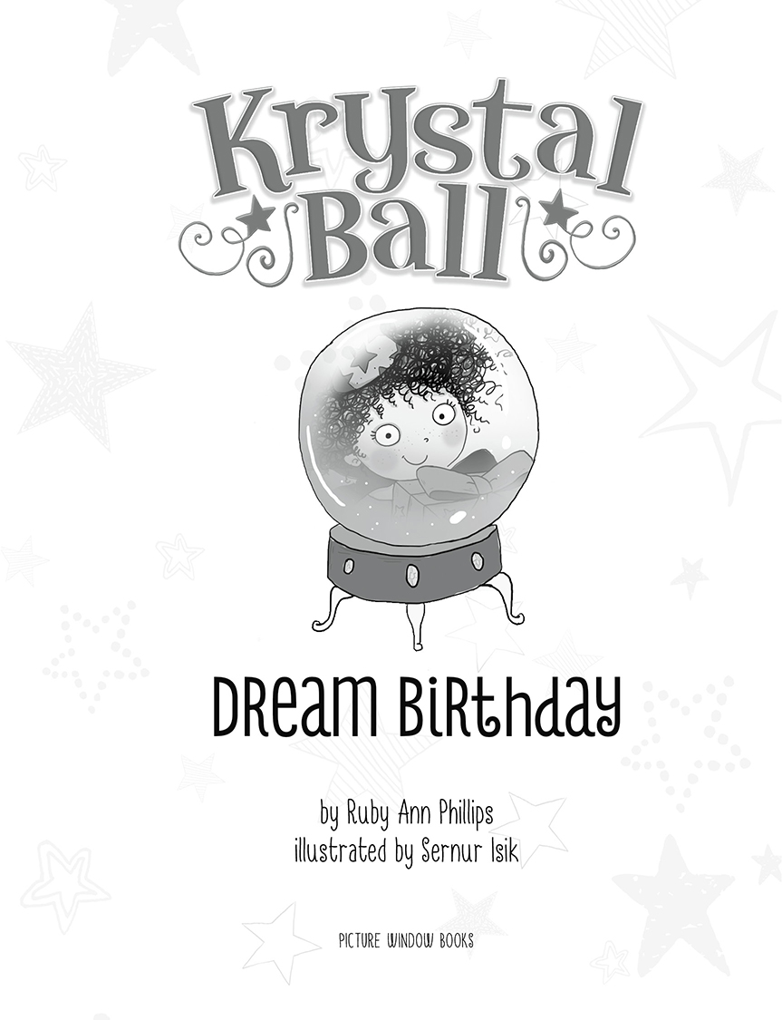 Krystal BallDream Birthday by Ruby Ann Phillips