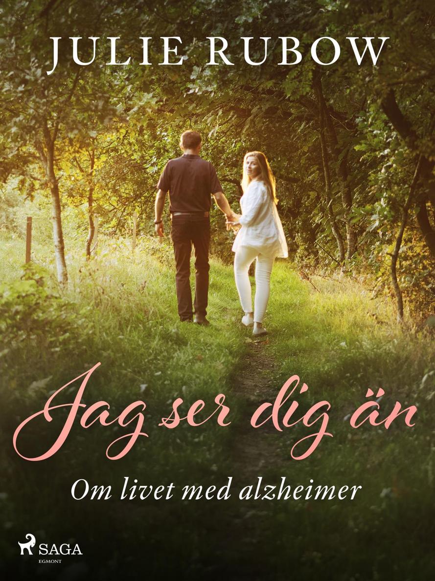 Cover: Jag ser dig än - Om livet med alzheimer by Julie Rubow