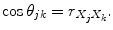 
$$\displaystyle{ \cos \theta _{jk} = r_{X_{j}X_{k}}. }$$
