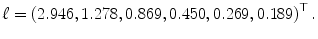 
$$\displaystyle{\ell= \left (2.946,1.278,0.869,0.450,0.269,0.189\right )^{\top }.}$$
