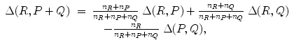 
$$\displaystyle\begin{array}{rcl} \Delta (R,P + Q)& =& \frac{n_{R} + n_{P}} {n_{R} + n_{P} + n_{Q}}\;\Delta (R,P) + \frac{n_{R} + n_{Q}} {n_{R} + n_{P} + n_{Q}}\;\Delta (R,Q) {}\\ & & \quad - \frac{n_{R}} {n_{R} + n_{P} + n_{Q}}\;\Delta (P,Q), {}\\ \end{array}$$
