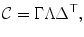 
$$\displaystyle{ \mathcal{C} = \Gamma \Lambda \Delta ^{\top }, }$$
