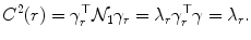 
$$\displaystyle{C^{2}(r) =\gamma _{ r}^{\top }\mathcal{N}_{ 1}\gamma _{r} =\lambda _{r}\gamma _{r}^{\top }\gamma =\lambda _{ r}.}$$
