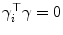 
$$\gamma _{i}^{\top }\gamma = 0$$
