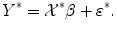 
$$\displaystyle{ Y ^{{\ast}} = \mathcal{X}^{{\ast}}\beta +\varepsilon ^{{\ast}}. }$$
