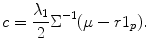 
$$\displaystyle{ c = \frac{\lambda _{1}} {2}\Sigma ^{-1}(\mu -r1_{ p}). }$$
