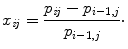 
$$\displaystyle{x_{\mathit{ij}} = \frac{p_{\mathit{ij}} - p_{i-1,j}} {p_{i-1,j}} \cdot }$$
