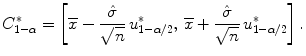 
$$\displaystyle{C_{1-\alpha }^{{\ast}} = \left [\overline{x} - \frac{\hat{\sigma }} {\sqrt{n}}\,u_{1-\alpha /2}^{{\ast}},\,\overline{x} + \frac{\hat{\sigma }} {\sqrt{n}}\,u_{1-\alpha /2}^{{\ast}}\right ].}$$
