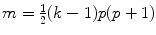 
$$m = \frac{1} {2}(k - 1)p(p + 1)$$
