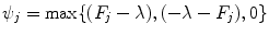 
$$\psi _{j} =\max \{ (F_{j}-\lambda ),(-\lambda - F_{j}),0\}$$
