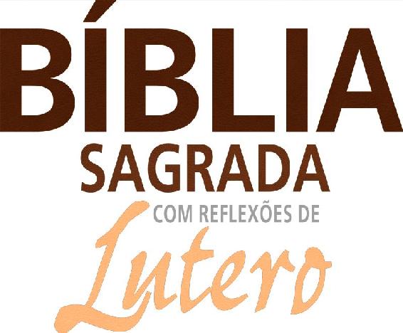 Bíblia Sagrada com reflexões de Lutero