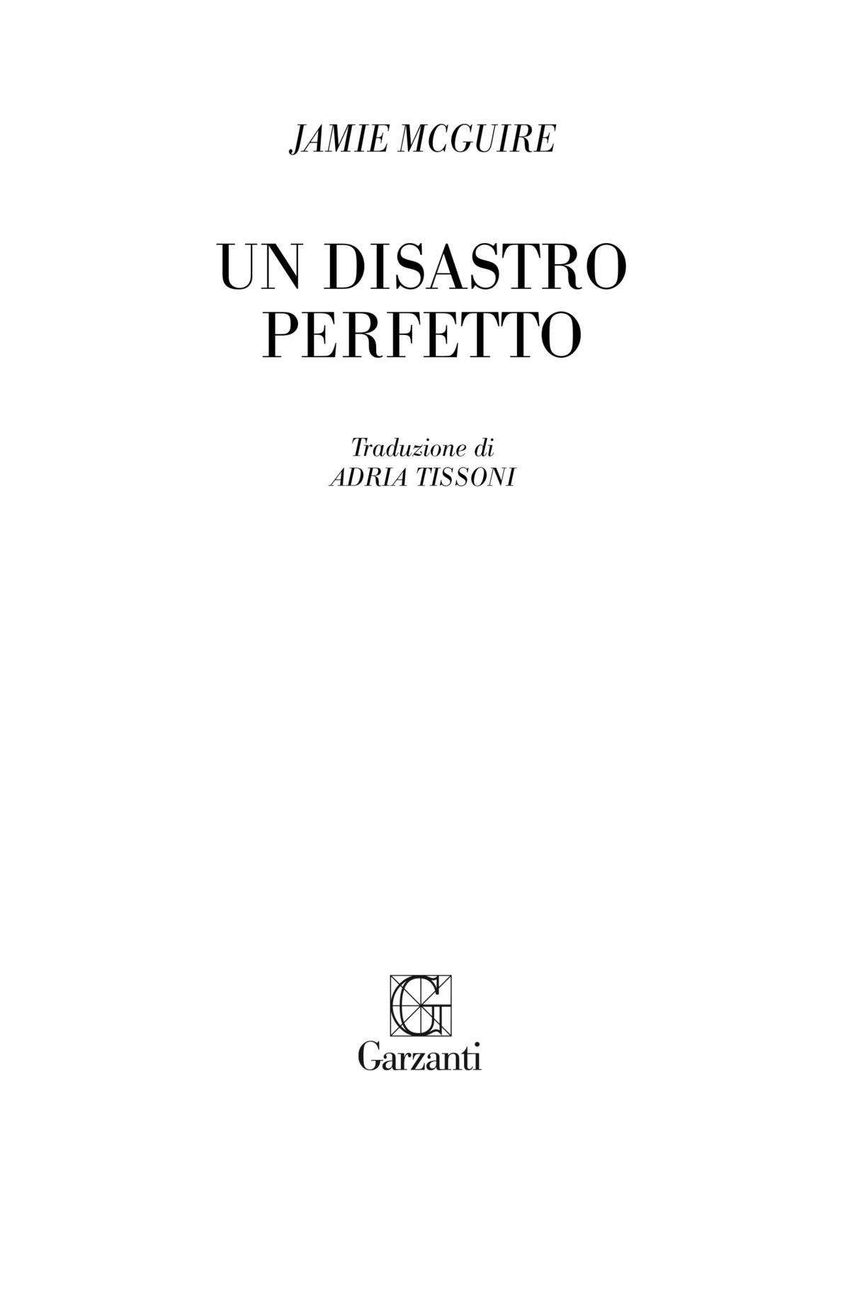 Jamie McGuire: Il disastro perfetto – Garzanti