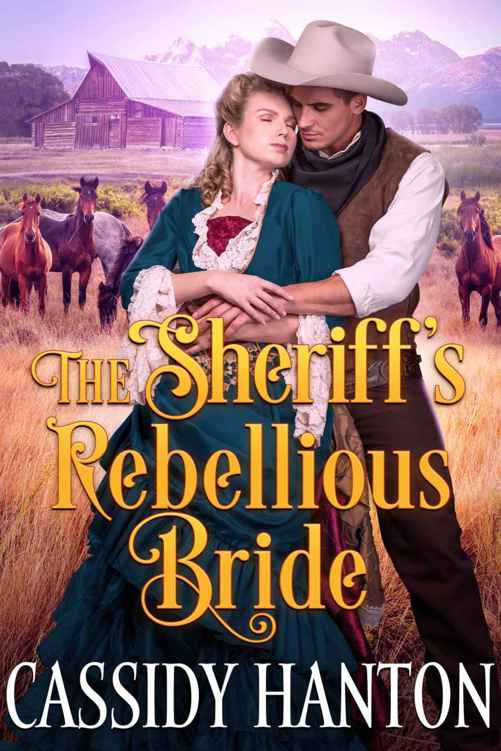 The Sheriff’s Rebellious Bride