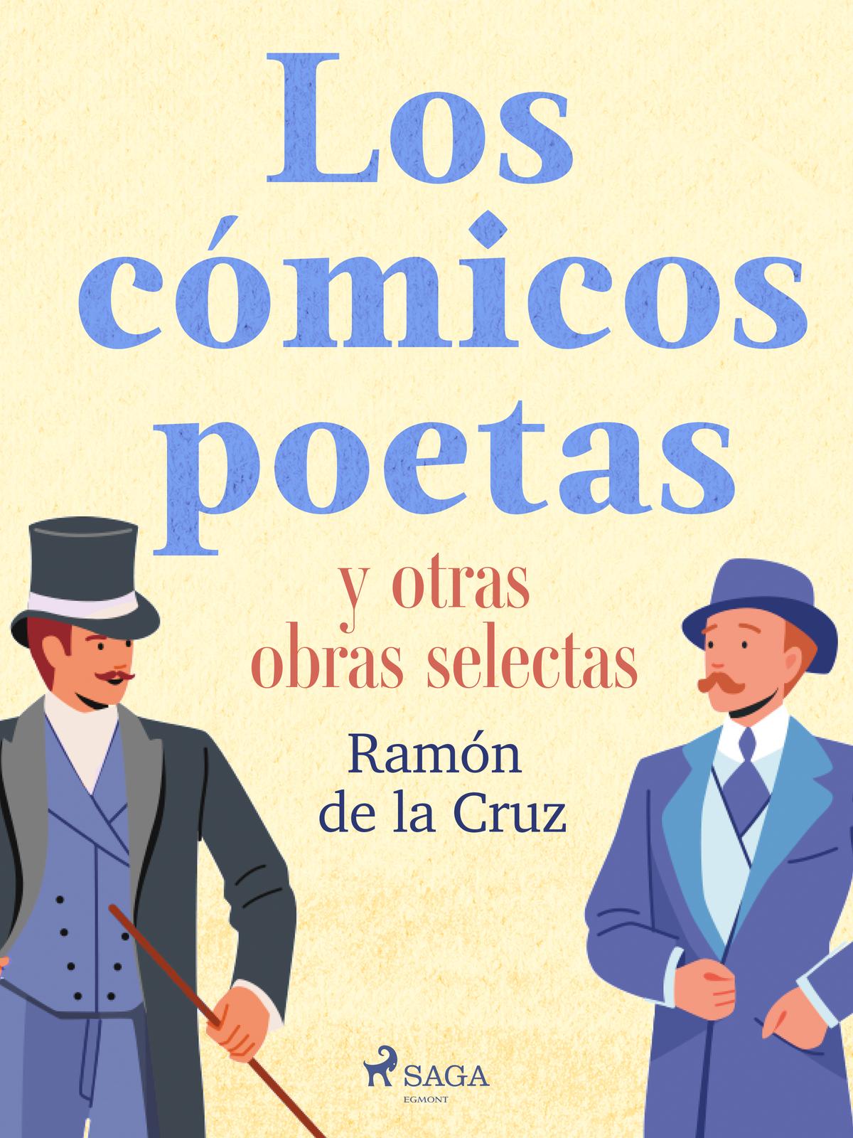 Cover: Los cómicos poetas y otras obras selectas by Ramón de la Cruz