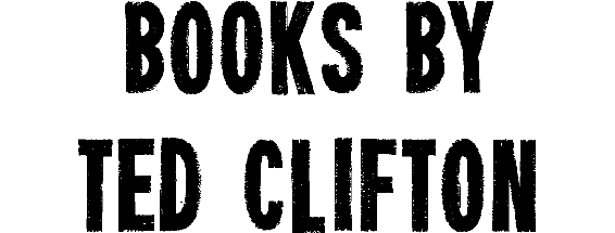 Books By Ted Clifton