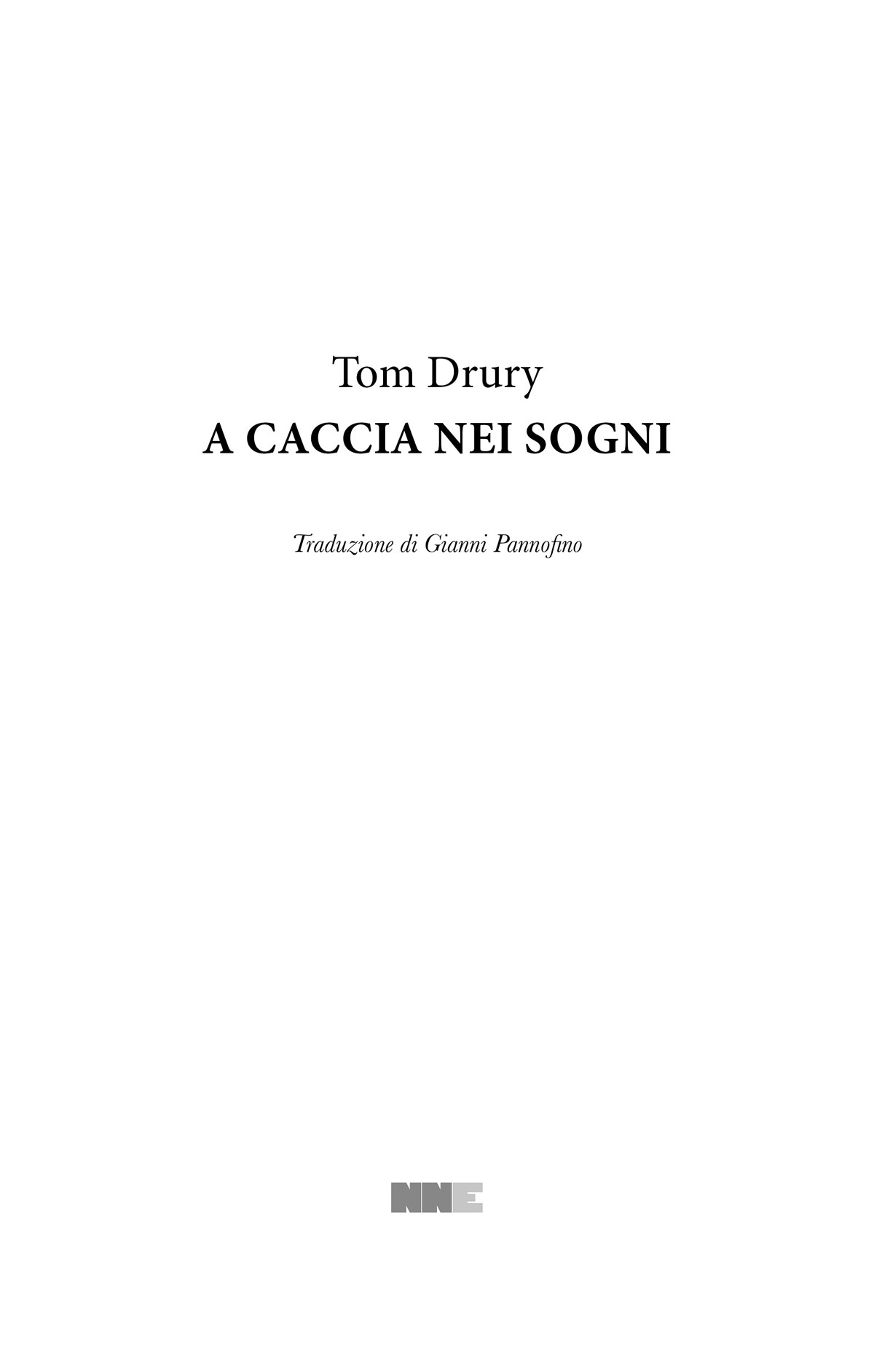 Immagine del frontespizio. Tom Drury. La fine dei vandalismi. Enne Enne Editore.